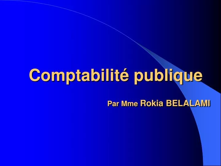 comptabilit publique par mme rokia belalami