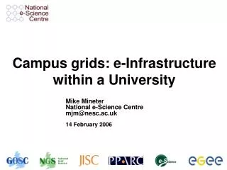 Campus grids: e-Infrastructure within a University
