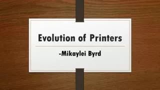 Evolution of Printers