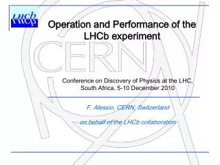 Operation and Performance of the LHCb experiment