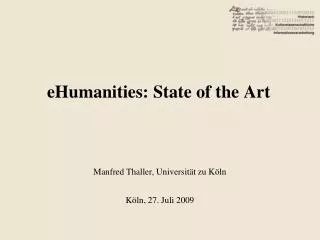 eHumanities: State of the Art