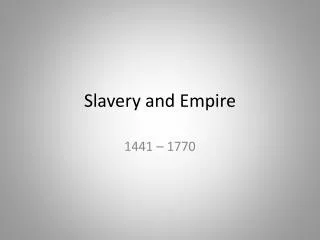 Slavery and Empire