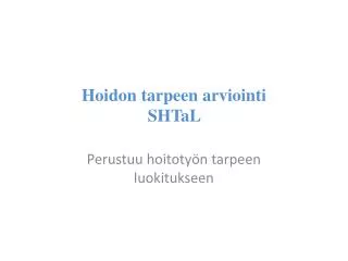 hoidon tarpeen arviointi shtal