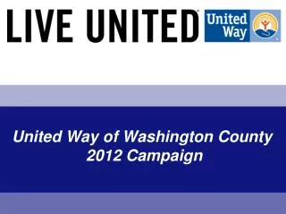 United Way of Washington County 2012 Campaign