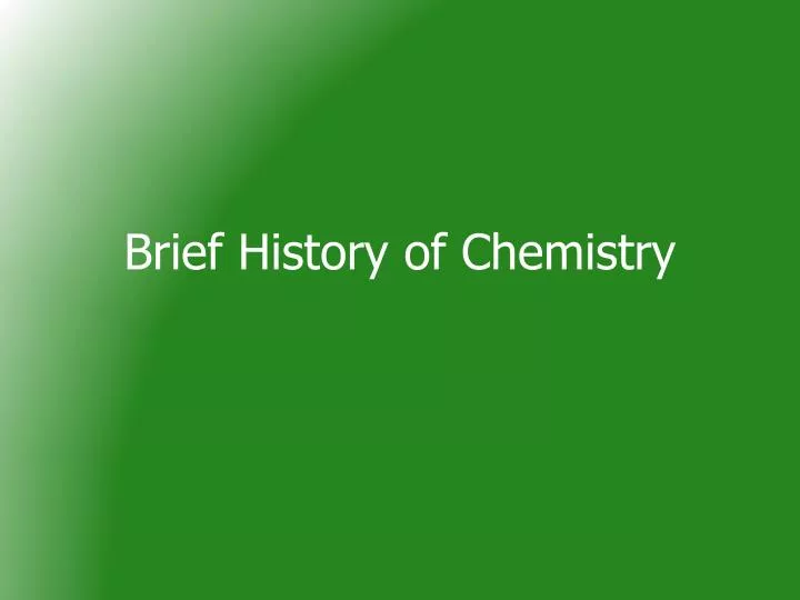 brief history of chemistry