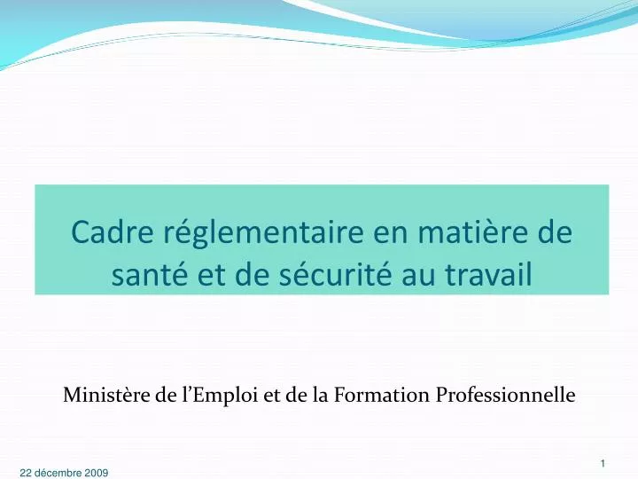 cadre r glementaire en mati re de sant et de s curit au travail