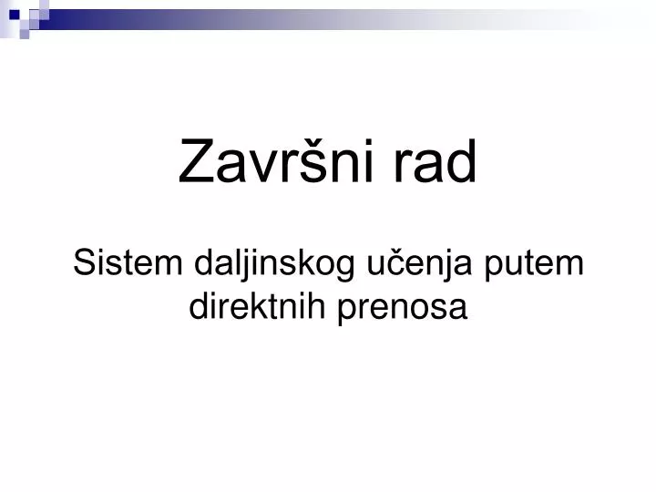 zavr ni rad sistem daljinskog u enja putem direktnih prenosa