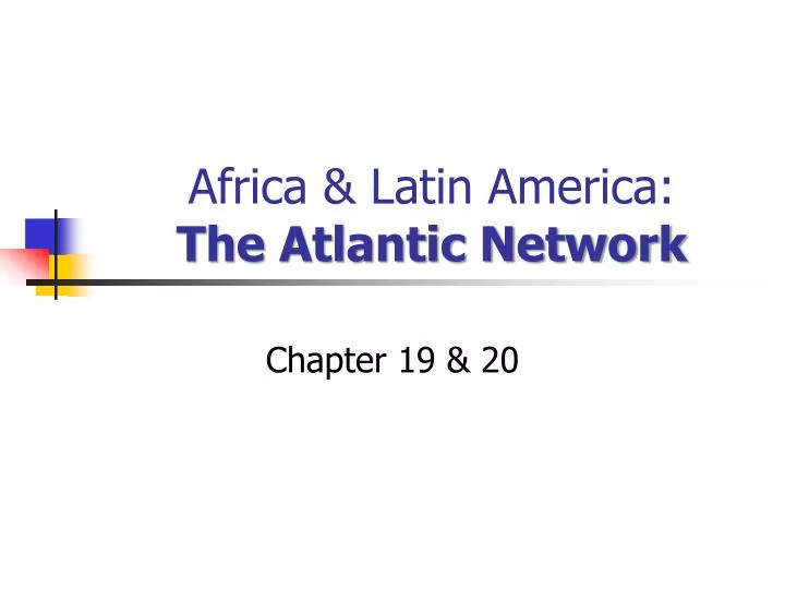 africa latin america the atlantic network