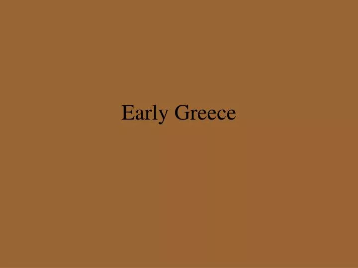 early greece