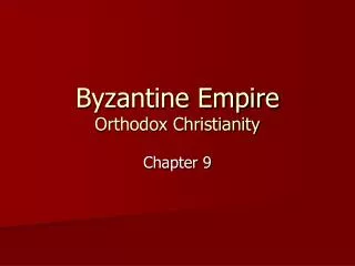 Byzantine Empire Orthodox Christianity