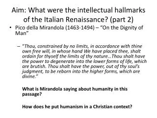 Aim: What were the intellectual hallmarks of the Italian Renaissance? (part 2)