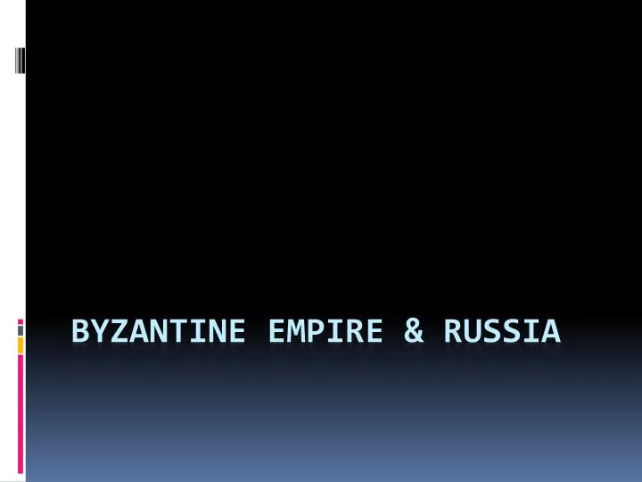 byzantine empire russia