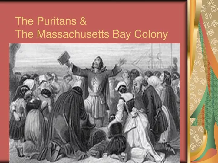the puritans the massachusetts bay colony