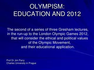 OLYMPISM: EDUCATION AND 2012