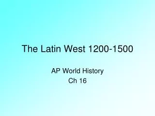 The Latin West 1200-1500