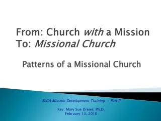 From: Church with a Mission To: Missional Church