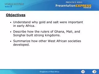 Understand why gold and salt were important in early Africa.