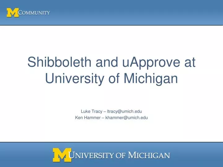 shibboleth and uapprove at university of michigan