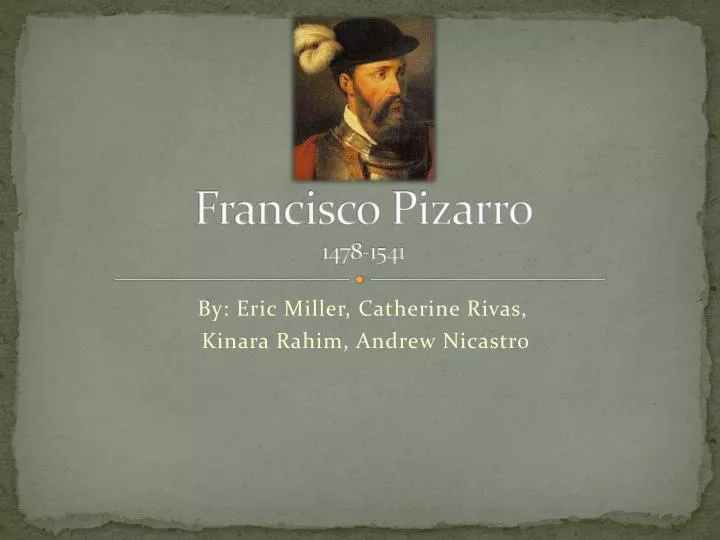 francisco pizarro 1478 1541