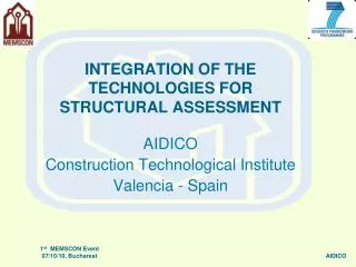 INTEGRATION OF THE TECHNOLOGIES FOR STRUCTURAL ASSESSMENT