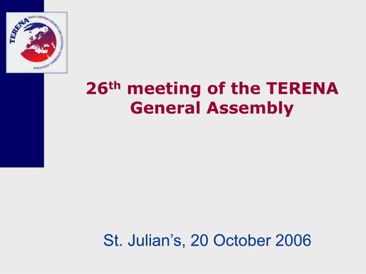 26 th meeting of the terena general assembly