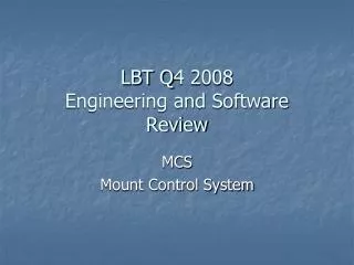 LBT Q4 2008 Engineering and Software Review