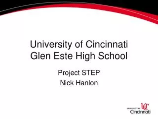 University of Cincinnati Glen Este High School