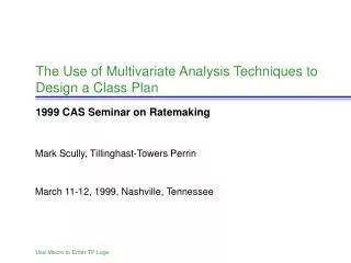 The Use of Multivariate Analysis Techniques to Design a Class Plan