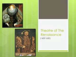 Theatre of The Renaissance