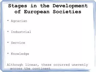 Stages in the Development of European Societies