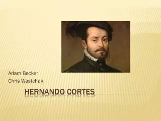 Hernando Cortes