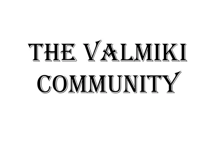 the valmiki community