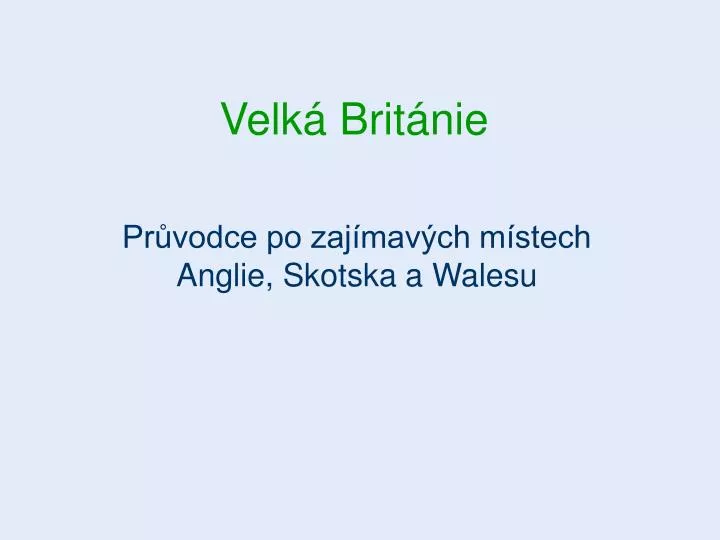 velk brit nie