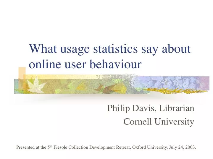 what usage statistics say about online user behaviour