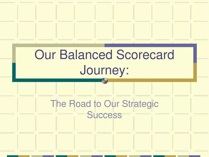 our balanced scorecard journey