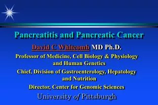 Pancreatitis and Pancreatic Cancer