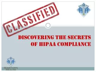 Discovering The Secrets Of HIPAA Compliance