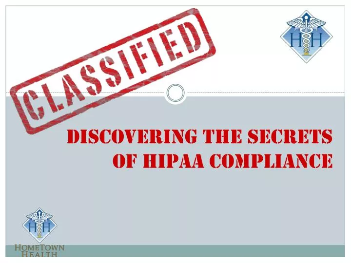 discovering the secrets of hipaa compliance
