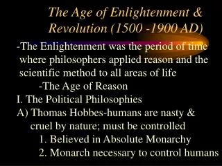 The Age of Enlightenment &amp; Revolution (1500 -1900 AD)