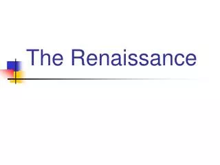 The Renaissance