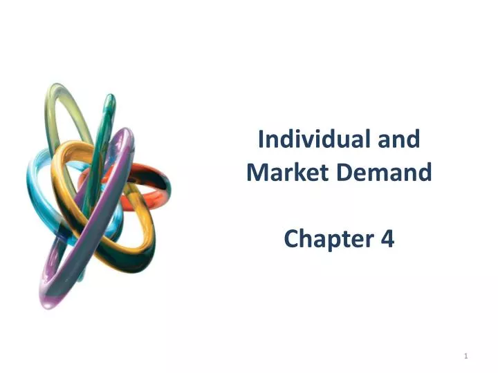 individual and market demand chapter 4
