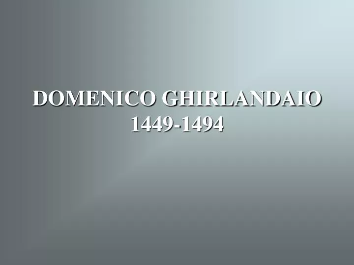 domenico ghirlandaio 1449 1494