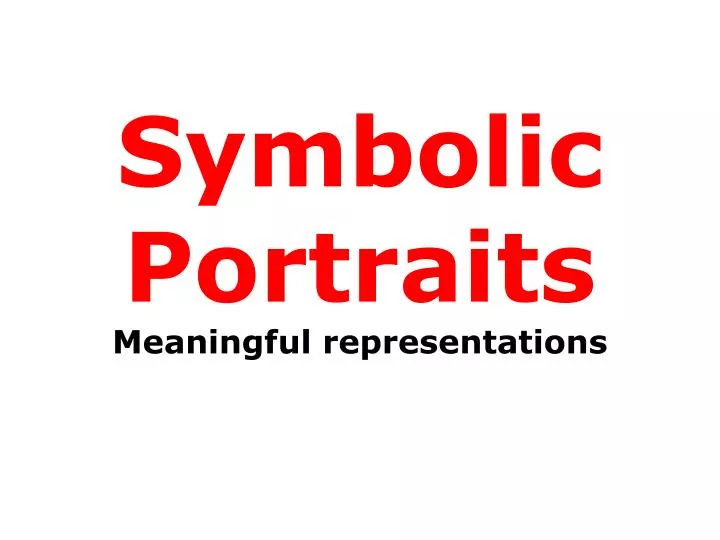 symbolic portraits meaningful representations