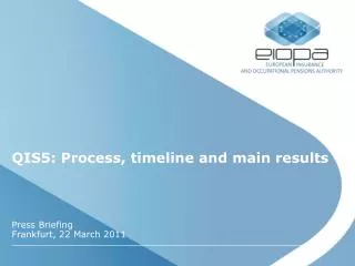 QIS5: Process, timeline and main results