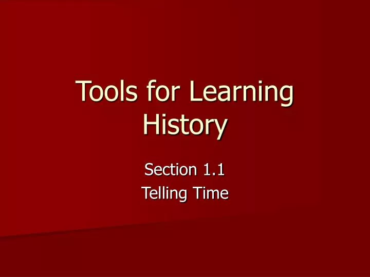 tools for learning history