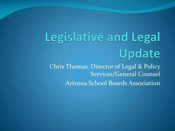 legislative and legal update