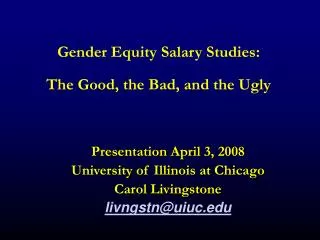 Gender Equity Salary Studies: The Good, the Bad, and the Ugly