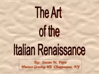 The Art of the Italian Renaissance