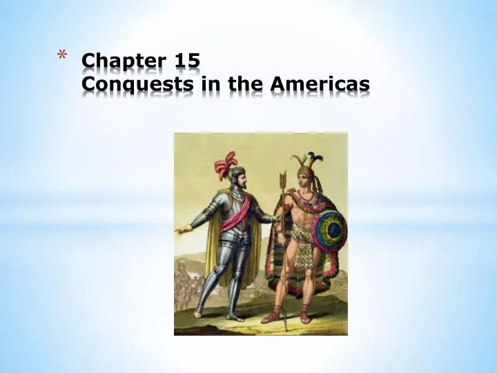 chapter 15 conquests in the americas