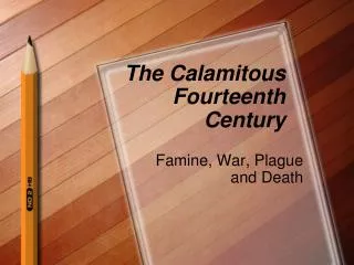 The Calamitous Fourteenth Century